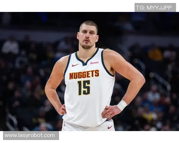 约基奇三双创历史新高掘金队强势锁定西部第一位置 约基奇三双创历史新高掘金队强势锁定西部第一位置